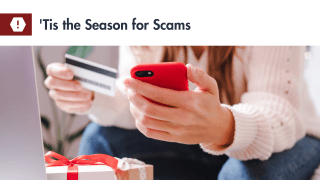 'Tis the Season for Scams